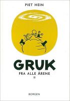 Bild von Piet Hein – Gruk aus allen Jahren II (300 Gruk)