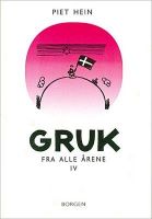 Bild von Piet Hein - Gruk aus allen Jahren IV (300 Gruk)