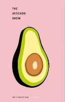 Bild von Neue Zeitschriften The Avocado Book - The Avocado Show von Fooddeco OUTLET