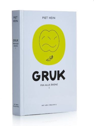 Piet Hein – Gruk aus allen Jahren I (300 Gruk)