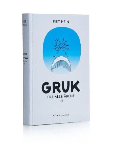Piet Hein – Gruk aus allen Jahren III (300 Gruk)